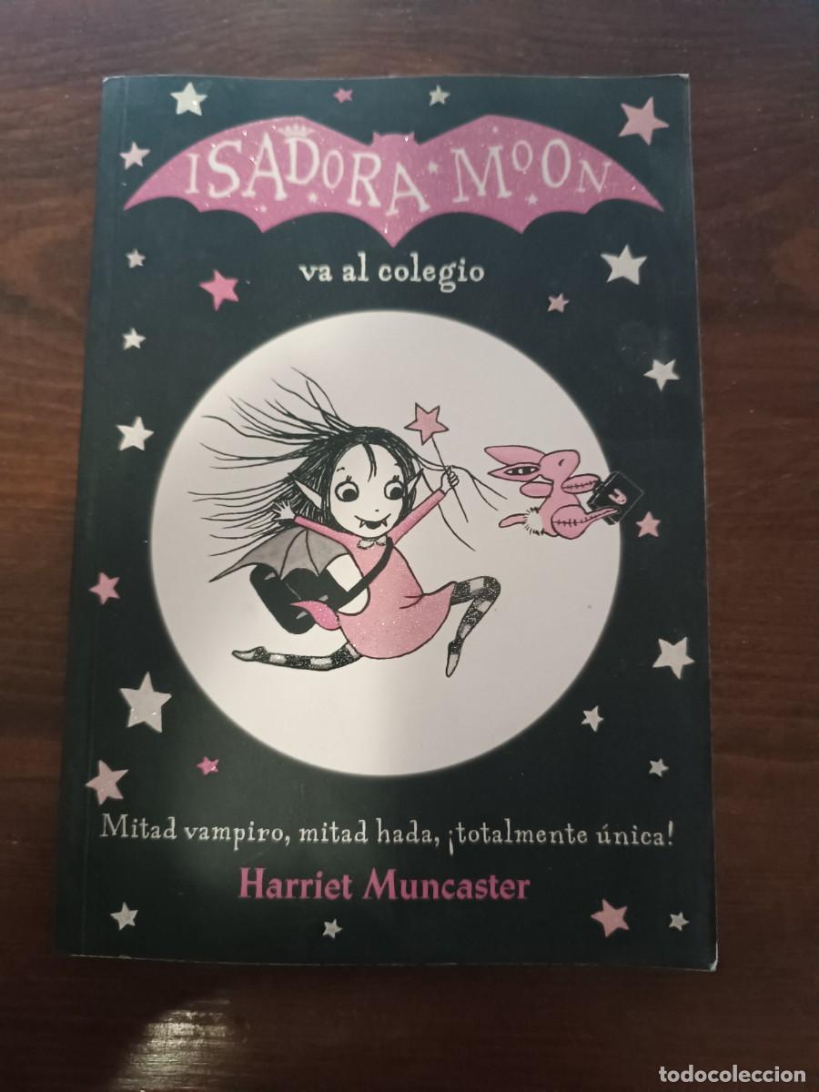 Libros de segunda mano: ISADORA MOON VA AL COLEGIO. - MUNCASTER, HARRIET - Foto 1