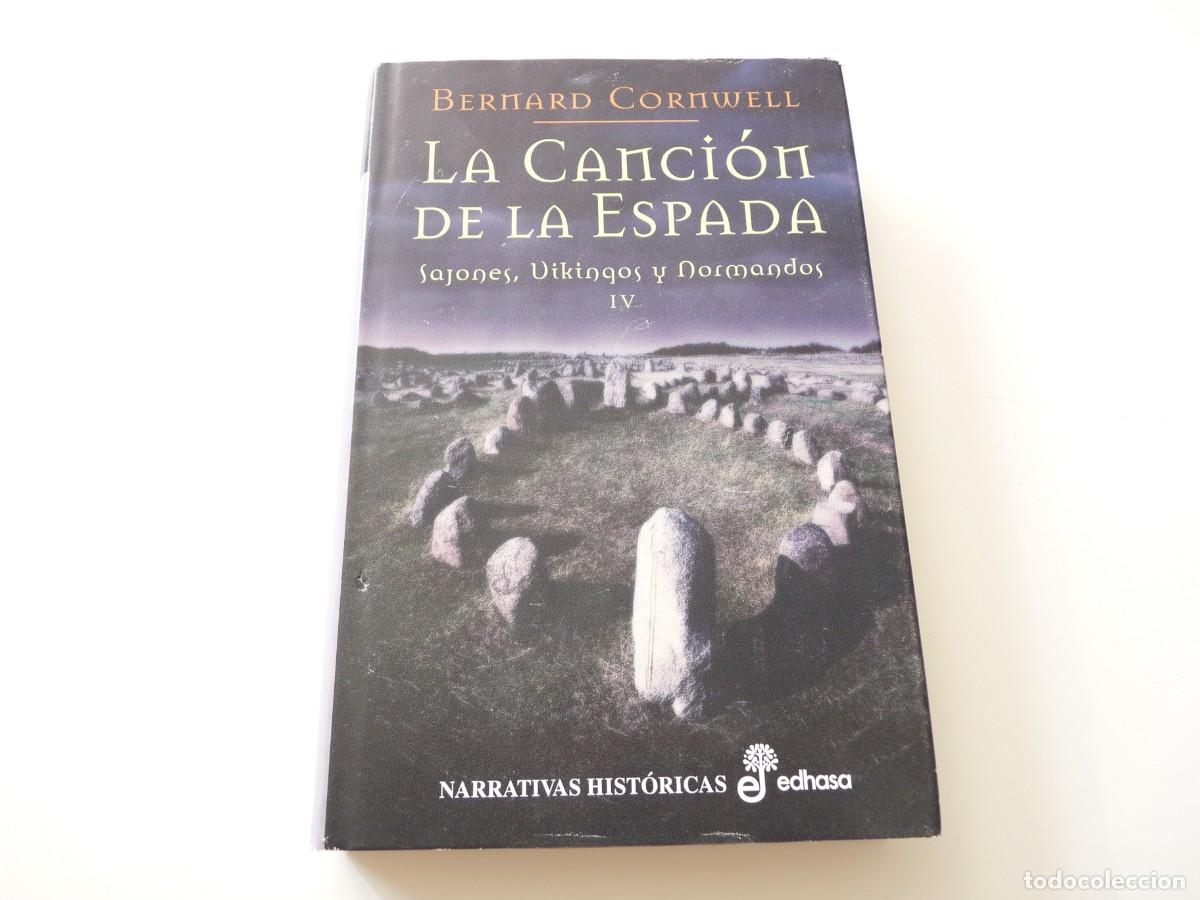 Second hand books: LA CANCI&Oacute;N DE LA ESPADA. SAJONES, VIKINGOS Y NORMANDOS IV de BERNARD CORNWELL REF: 1-72