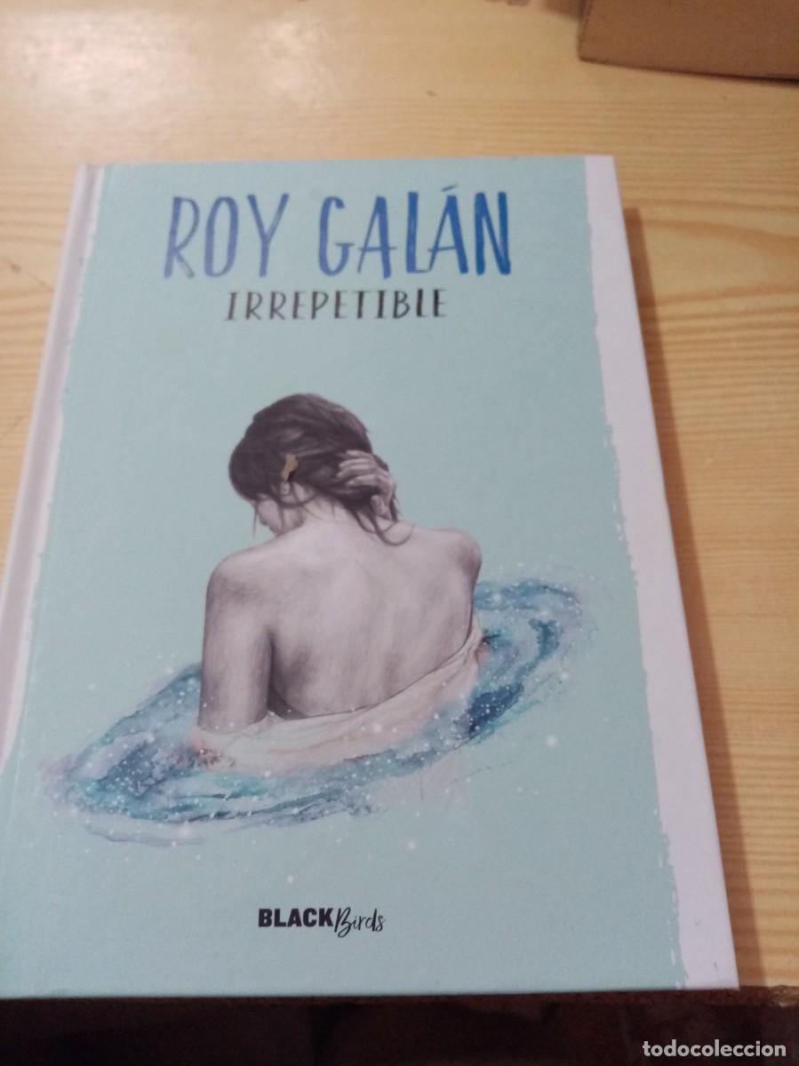 Libros de segunda mano: IRREPETIBLE. ROY GAL&Aacute;N. EST12B4 - Foto 1