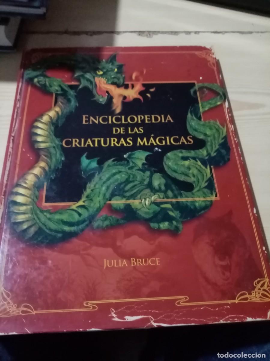 Libros de segunda mano: ENCICLOPEDIA DE LAS CRIATURAS M&Aacute;GICAS. JULIA BRUCE. EST12B4 - Foto 1