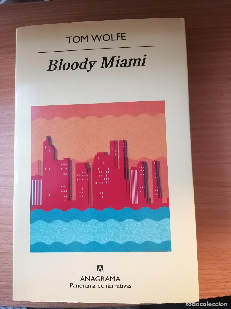 Libros de segunda mano: Bloody Miami;Tom Wolfe;Anagrama;2013 - Foto 1