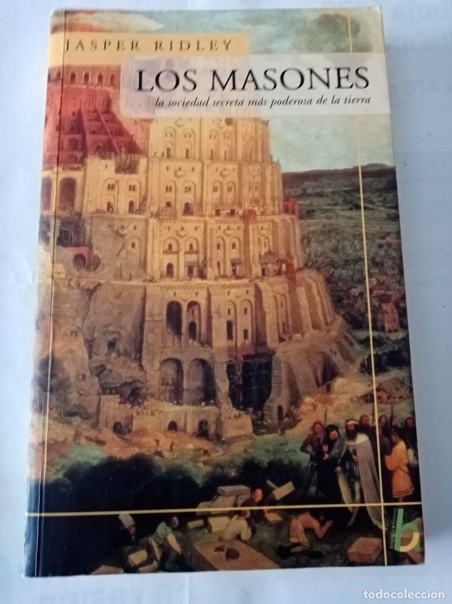 Libros de segunda mano: LOS MASONES . Jasper Ridley ( EDICIONES B ) - Foto 1