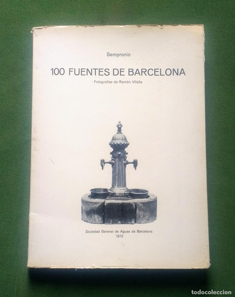 Libros de segunda mano: 100 FUENTES DE BARCELONA - SEMPRONIO - Foto 1