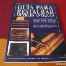 Libros de segunda mano: GUIA PARA RESTAURAR MUEBLES ANTIGUOS ( MARIAGRAZIA TREVISAN ENRICO RAGAZZO ) 1992