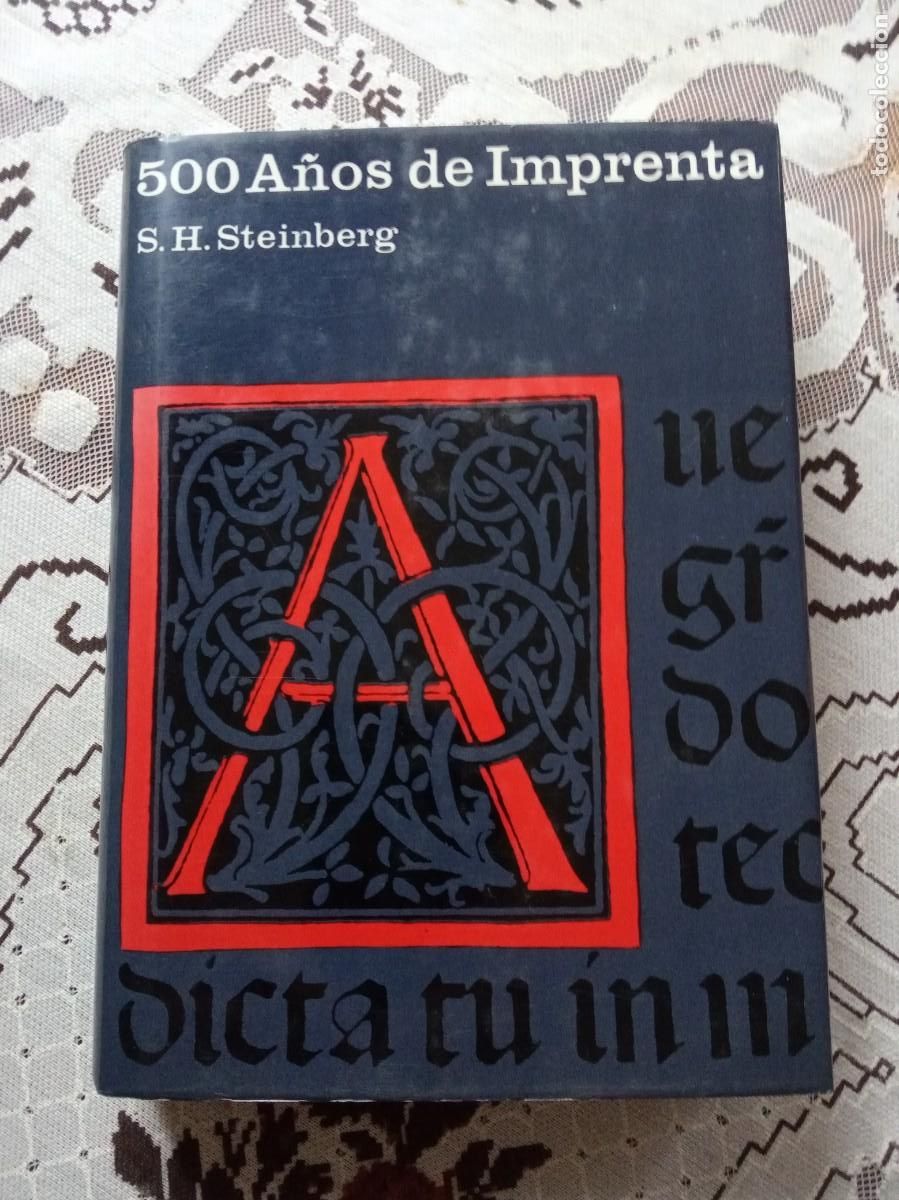 Libros de segunda mano: 500 a&ntilde;os de imprenta.- S.H. Steinberg. - Foto 1