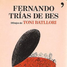 Libros de segunda mano: MIL MILLONES DE MEJILLONES - FERNANDO TRÍAS DE BES - DIBUJOS DE TONIBATLLORI - 2010