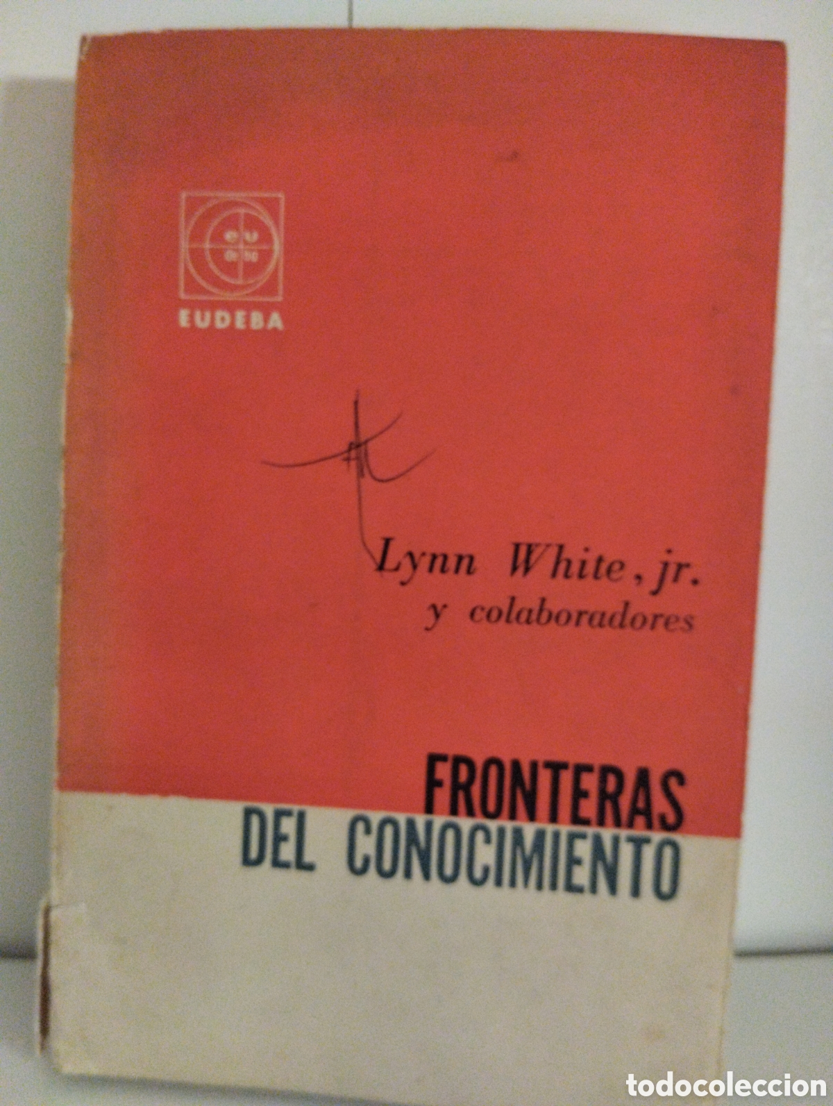 Libros de segunda mano: Fronteras Del Conocimiento - Lynn White Jr - Foto 1