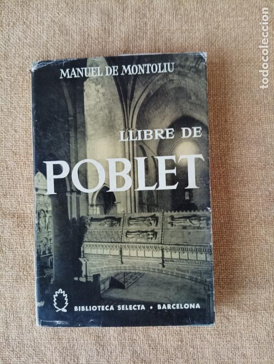 Libros de segunda mano: Llibre de Poblet. Manuel de Montoliu - Foto 1