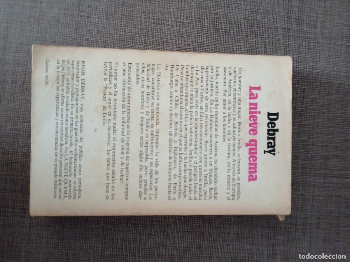 Libros de segunda mano: Libro La nieve quema. R&eacute;gis Debray. Grijalbo 1978. - Foto 1