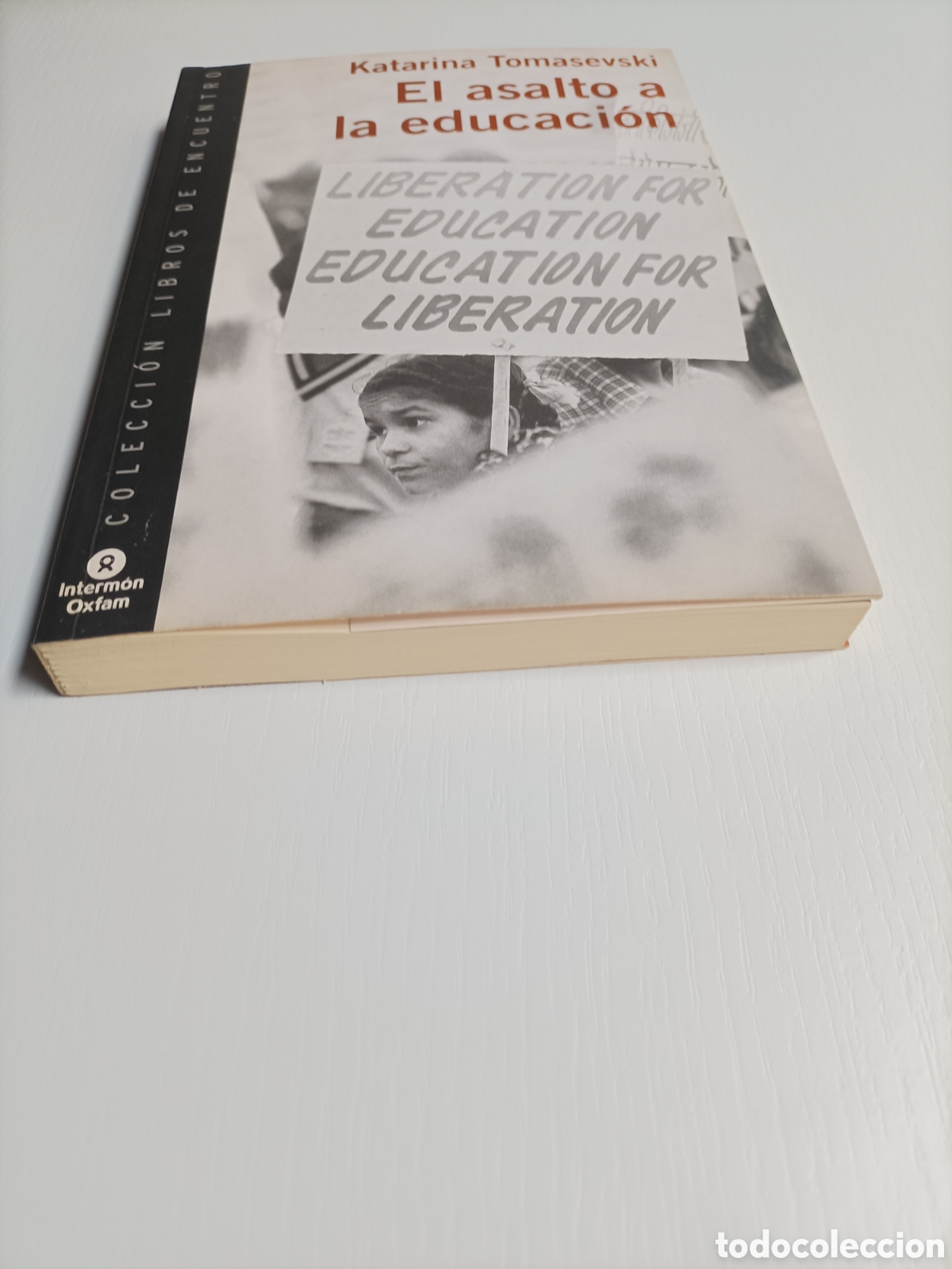 Libros de segunda mano: El asalto a la educaci&oacute;n Katarina Tomasevski - Foto 3