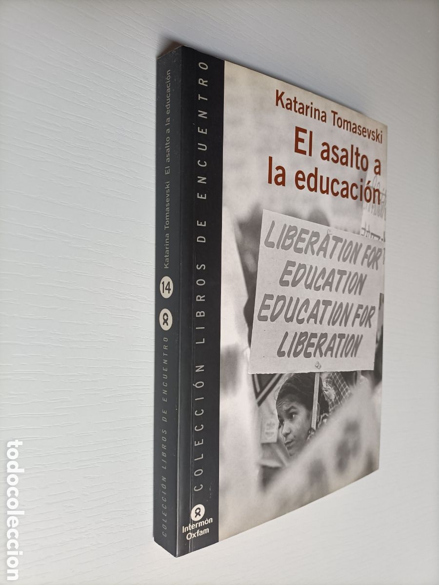 Libros de segunda mano: El asalto a la educaci&oacute;n Katarina Tomasevski - Foto 1