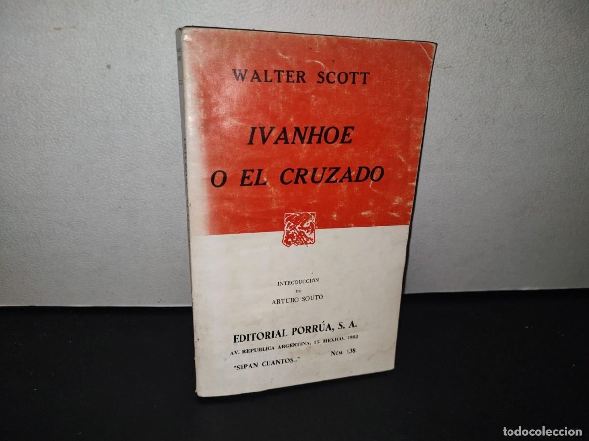 Libros de segunda mano: 79- IVANHOE O EL CRUZADO - WALTER SCOTT - Foto 1