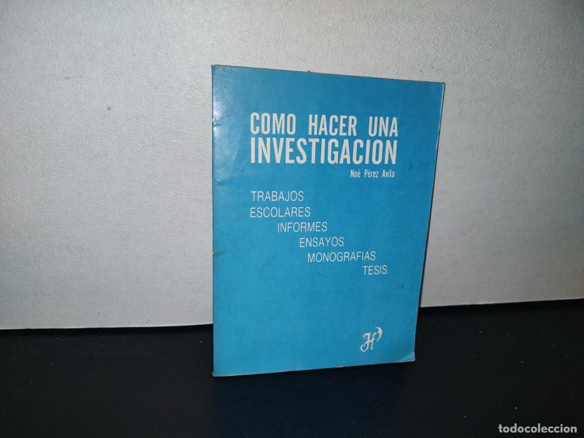 Libri di seconda mano: 79- C&Oacute;MO HACER UNA INVESTIGACI&Oacute;N - NO&Eacute; P&Eacute;REZ &Aacute;VILA