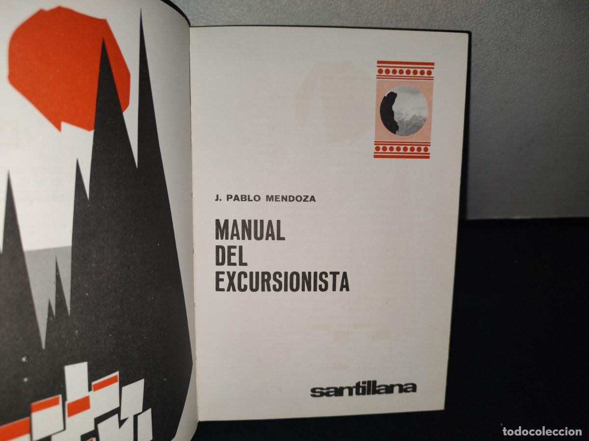 Libros de segunda mano: 79- MANUAL DEL EXCURSIONISTA - J. PABLO MENDOZA - 1969 - Foto 3