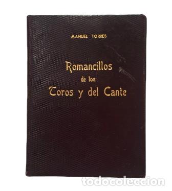 Libros de segunda mano: Torres, Manuel.- ROMANCILLOS DE LOS TOROS Y DEL CANTE (1956) - Foto 2