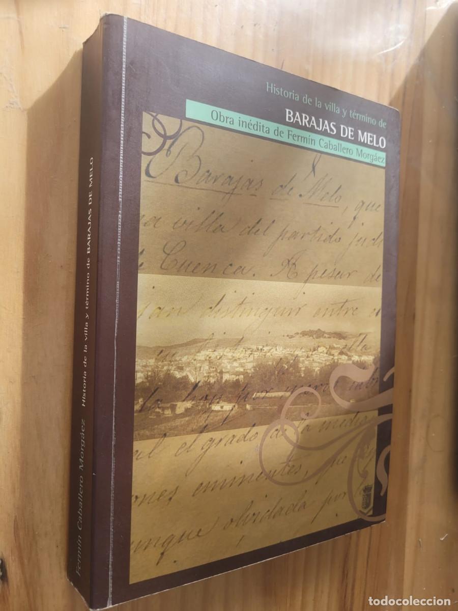 Libros de segunda mano: HISTORIA DE LA VILLA Y TERMINO DE BARAJAS DE MELO - OBRA DE FERMIN CABALLERO MORGAEZ