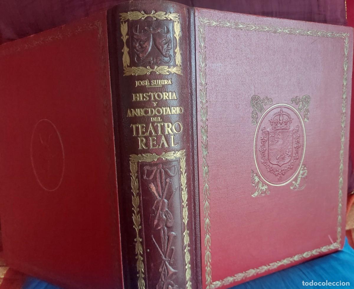 Libros de segunda mano: HISTORIA Y ANECDOTARIO DEL TEATRO REAL - Foto 2
