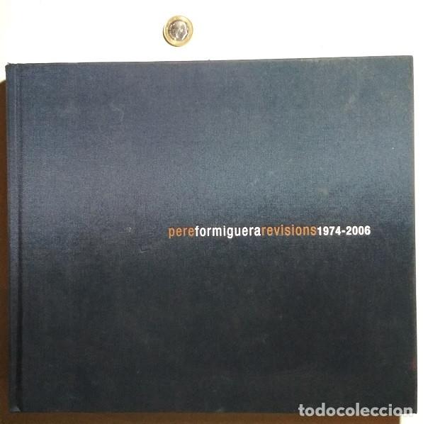 Libros de segunda mano: Pere Formiguera - Revisions - libro de arte - Foto 1