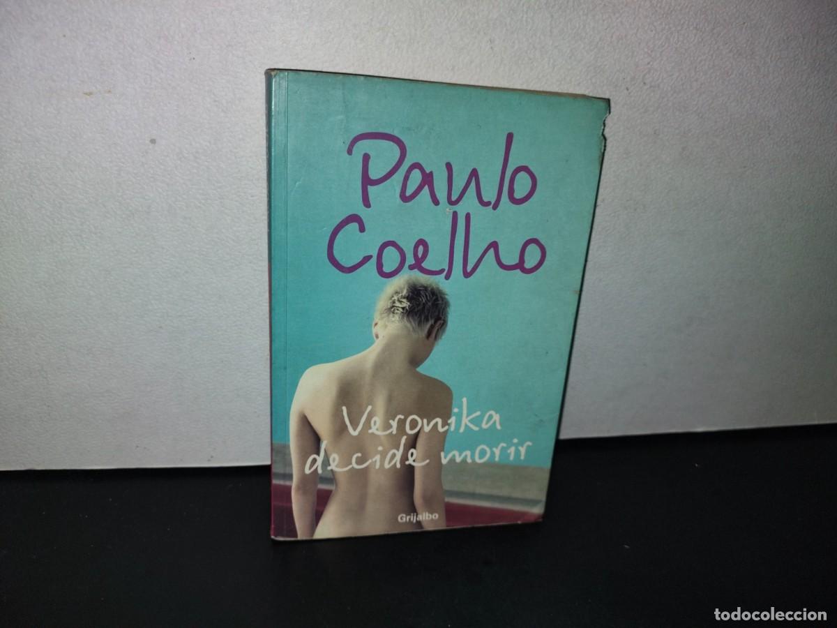 Libros de segunda mano: 89- Veronika Decide Morir - Paulo Coelho - 2007 - Foto 1