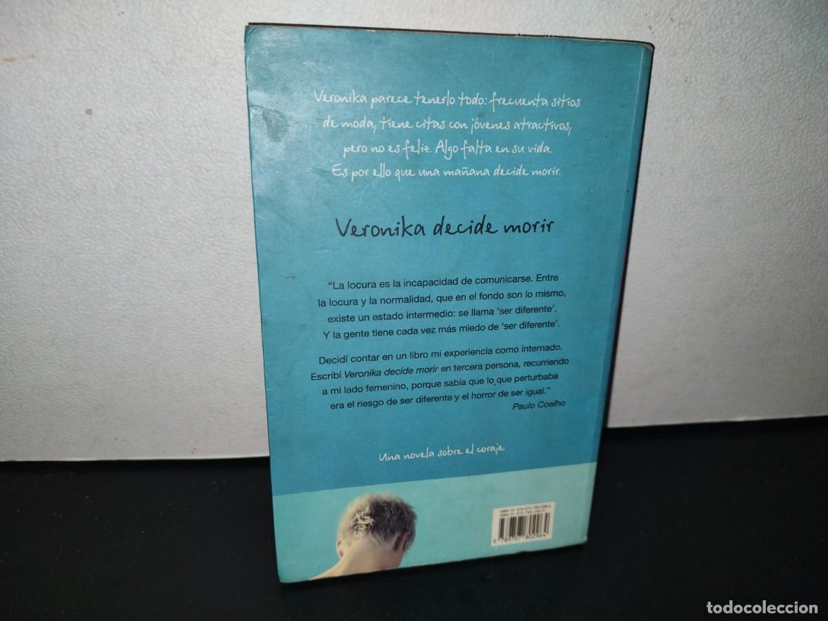 Libros de segunda mano: 89- Veronika Decide Morir - Paulo Coelho - 2007 - Foto 4