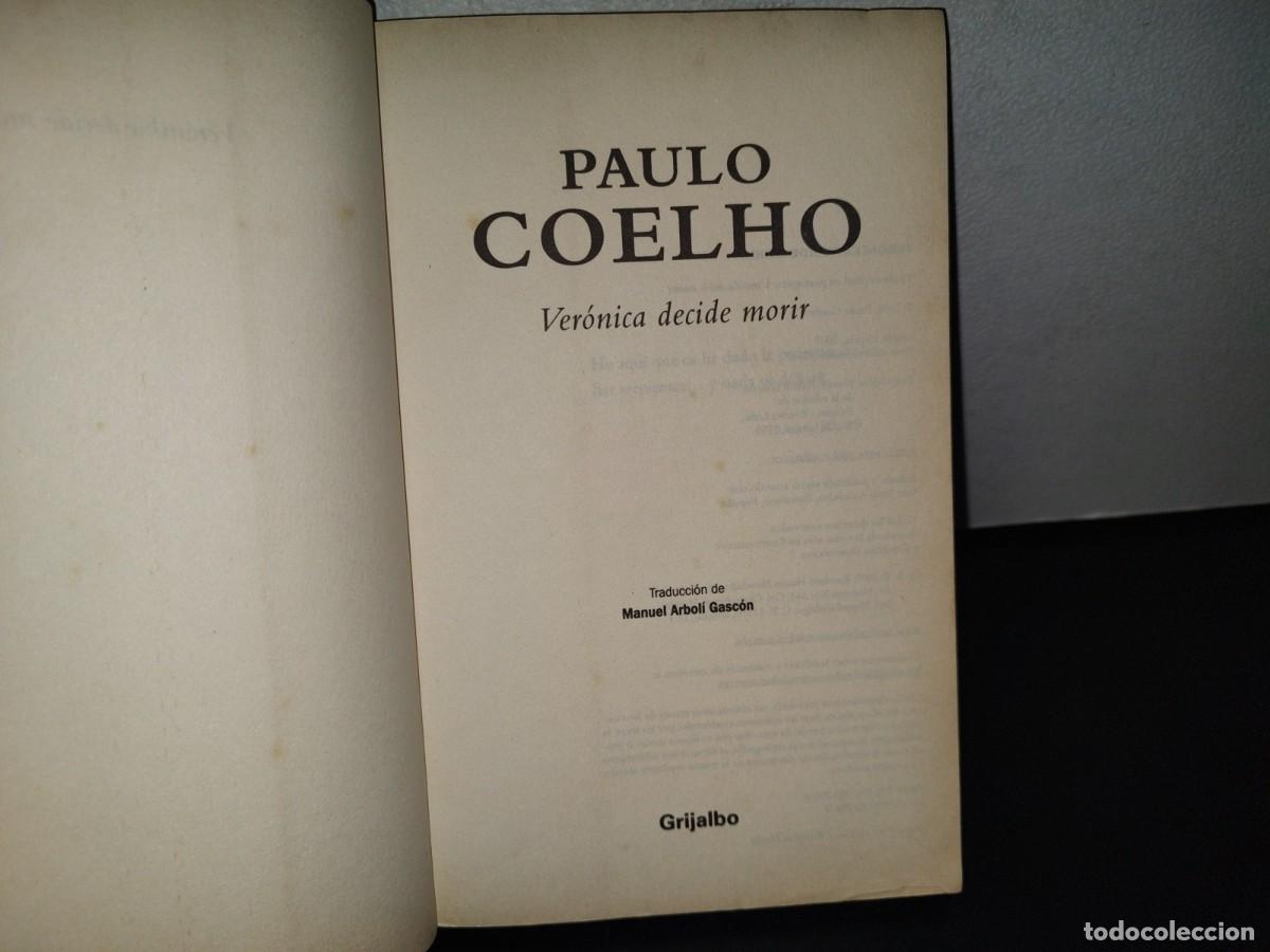 Libros de segunda mano: 89- Veronika Decide Morir - Paulo Coelho - 2007 - Foto 5