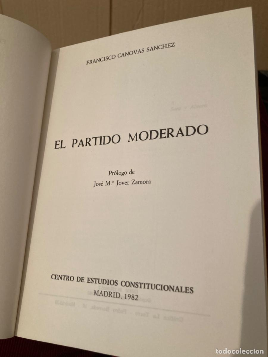 Libros de segunda mano: Francisco C&aacute;novas S&aacute;nchez: El partido moderado; C. Estudios Constitucionales, 1982 - Foto 2