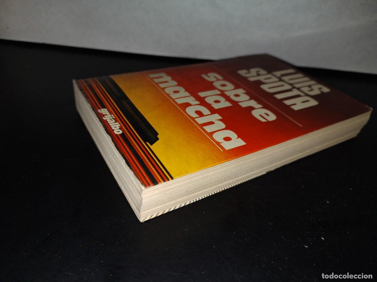 Libros de segunda mano: 89- SOBRE LA MARCHA - LUIS SPOTA - Foto 3