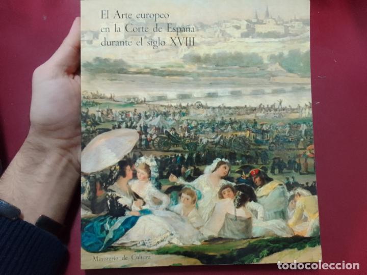 Libros de segunda mano: El arte europeo en la corte de Espa&ntilde;a durante el siglo XVIII. Exposici&oacute;n en el Museo del Prado, 1980