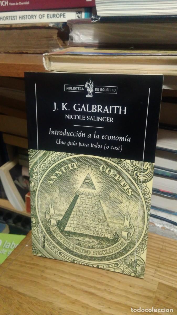 Libros de segunda mano: INTRODUCCI&Oacute;N A LA ECONOM&Iacute;A, J. K. GALBRAITH, ED. DE BOLSILLO - Foto 1