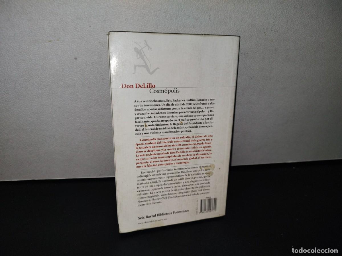 Libros de segunda mano: 89- DON DELILLO. COSM&Oacute;POLIS - SEIX BARRAL - 2004 - Foto 3