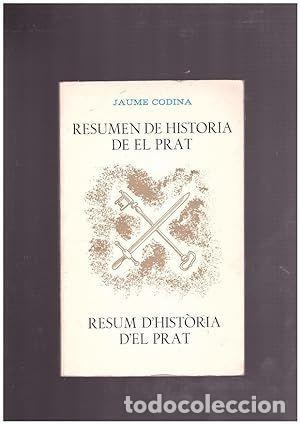 Libros de segunda mano: RESUMEN DE HISTORIA DE EL PRAT - CODINA I VIL&Agrave;, JAUME - Foto 1