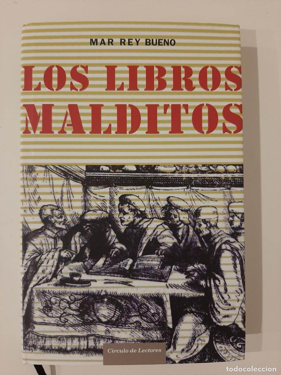 Libros de segunda mano: LOS LIBROS MALDITOS. MAR REY BUENO. C&Iacute;RCULO DE LECTORES. 2006 - Foto 1