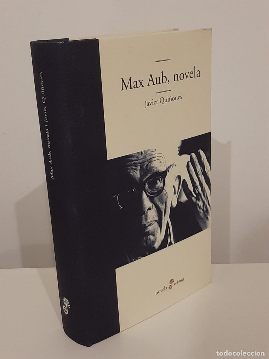 Libros de segunda mano: MAX AUB, NOVELA. JAVIER QUI&Ntilde;ONES. NOVELA EDHASA. 2007 - Foto 2