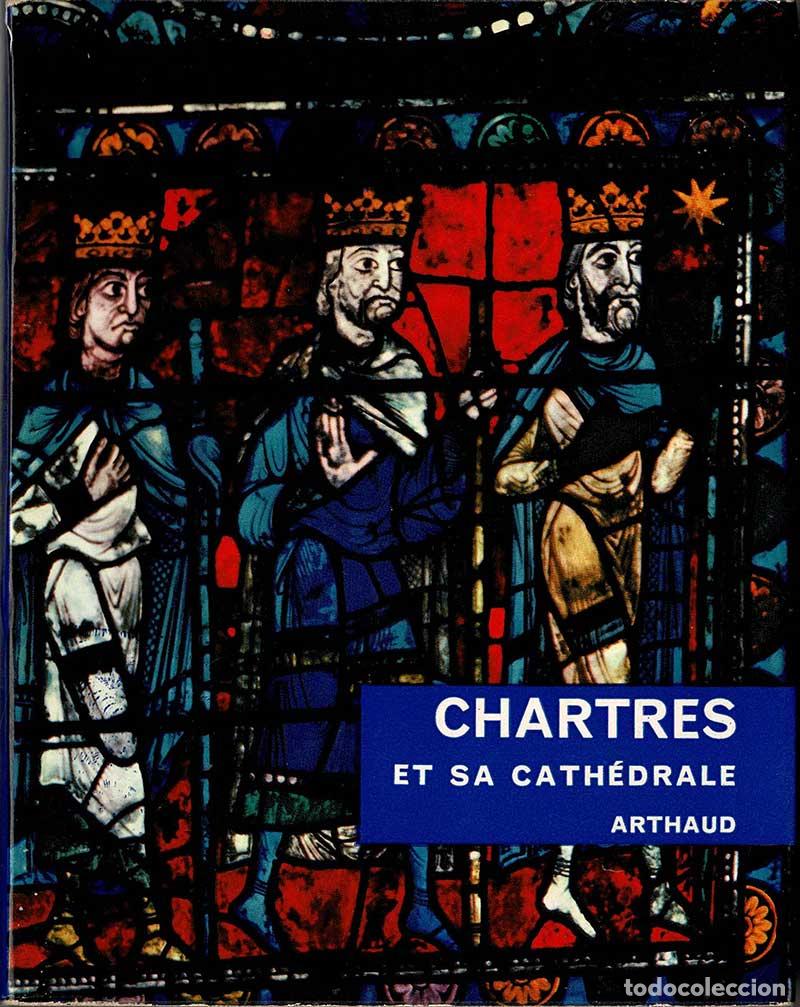 Libri di seconda mano: Chartres et sa cath&eacute;drale - Jean Villette