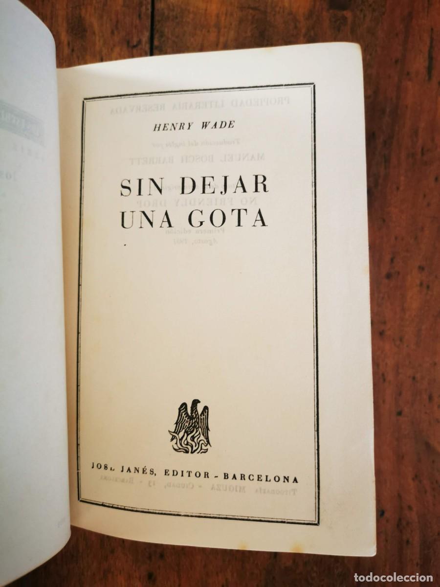 Libros de segunda mano: WADE, Henry. Sin dejar una gota - Foto 3