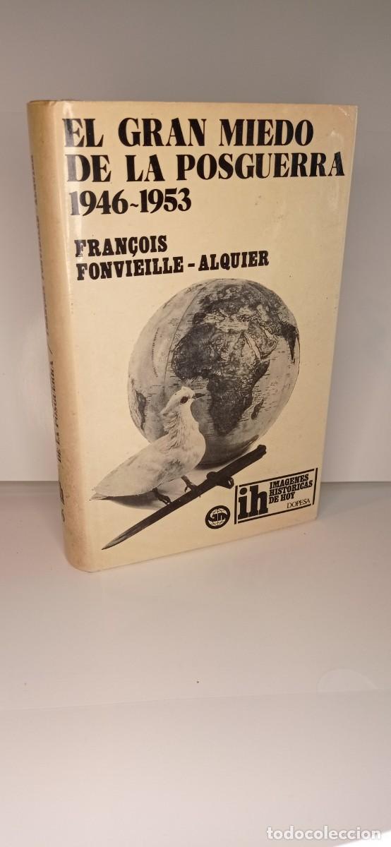 Second hand books: LIBRO EL GRAN MIEDO DE LA POSTGUERRA 1946-1953/POLITICA,POSTGUERRA,NACIONALISMO
