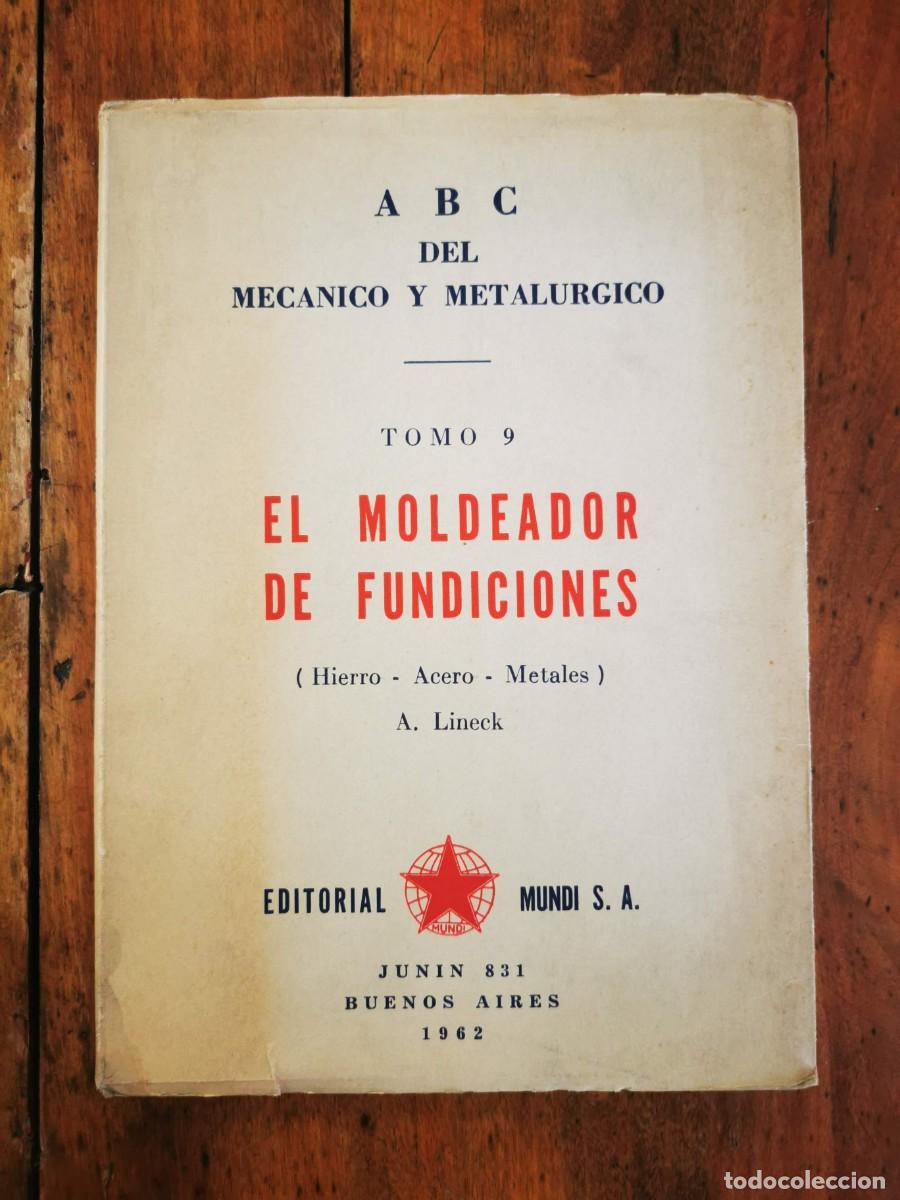 Libros de segunda mano: LINECK, A. El moldeador de fundiciones: Hierro, acero, metales - Foto 1