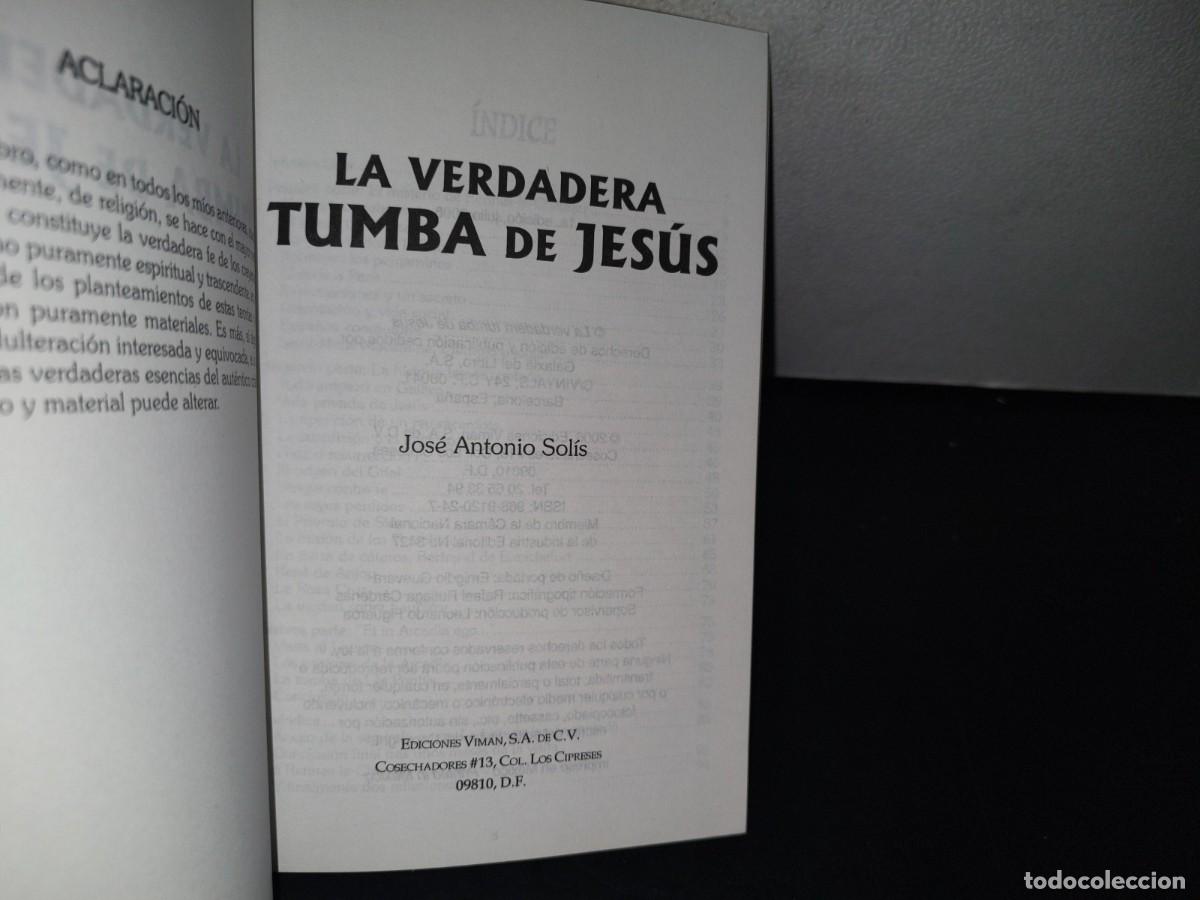 Libros de segunda mano: 89- LA VERDADERA TUMBA DE JES&Uacute;S - JOS&Eacute; ANTONIO SOL&Iacute;S - Foto 4