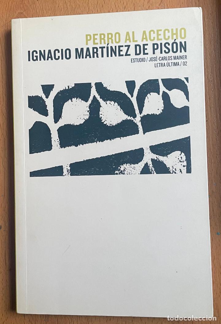 Libros de segunda mano: PERRO AL ACECHO, Ignacio Martinez de Pison - Foto 1