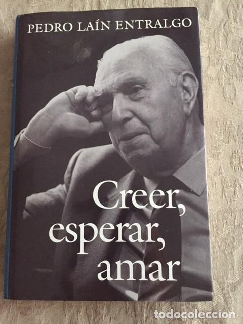 Libros de segunda mano: Creer, esperar, amar. Pedro La&iacute;n Entralgo. - Foto 1