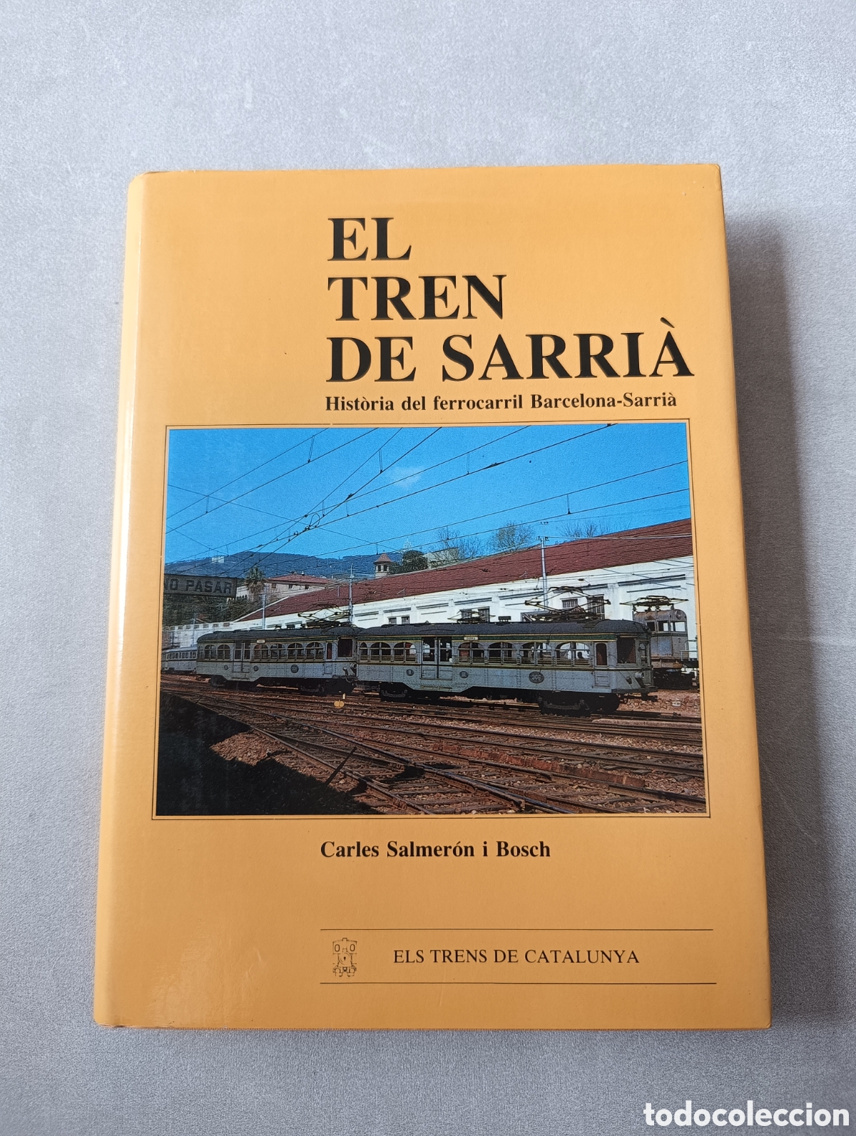 Libros de segunda mano: El tren de Sarri&agrave;. Carles Salmer&oacute;n i Bosch - Foto 1