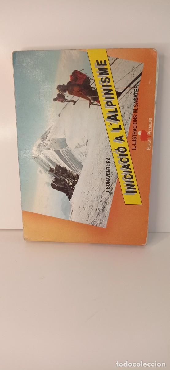 Libros de segunda mano: LIBRO INICIACIO A LALPINISME/CATALOGOS,MANUALES - Foto 1