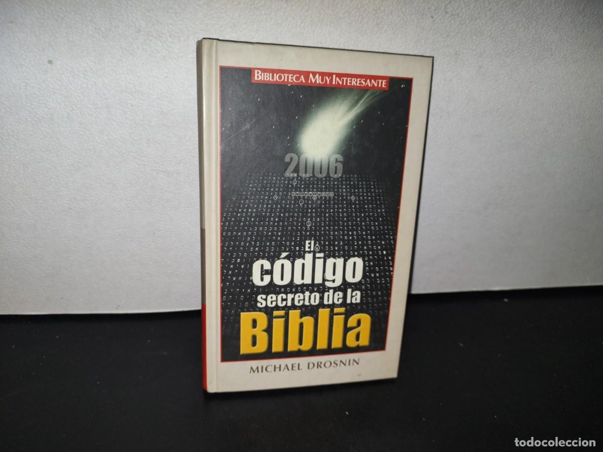 Libros de segunda mano: 89- EL C&Oacute;DIGO SECRETO DE LA BIBLIA - MICHAEL DROSNIN - Foto 1