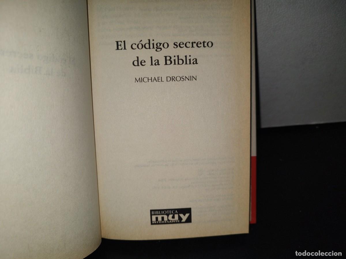 Libros de segunda mano: 89- EL C&Oacute;DIGO SECRETO DE LA BIBLIA - MICHAEL DROSNIN - Foto 4