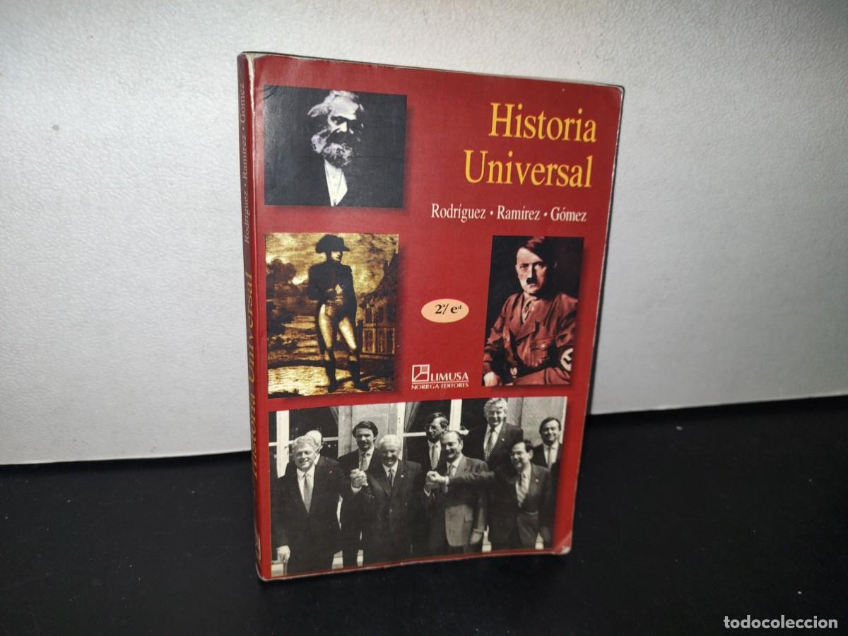 Libros de segunda mano: 89- HISTORIA UNIVERSAL - RODR&Iacute;GUEZ, RAM&Iacute;REZ, G&Oacute;MEZ - LIMUSA - Foto 1