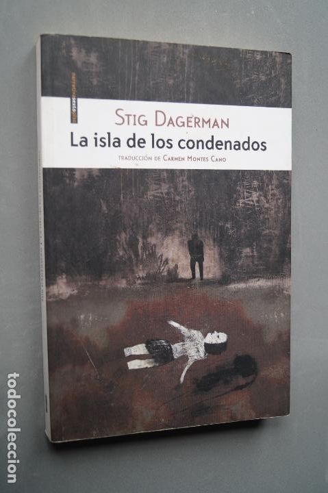 Libros de segunda mano: LA ISLA DE LOS CONDENADOS. STIG DAGERMAN - Foto 1