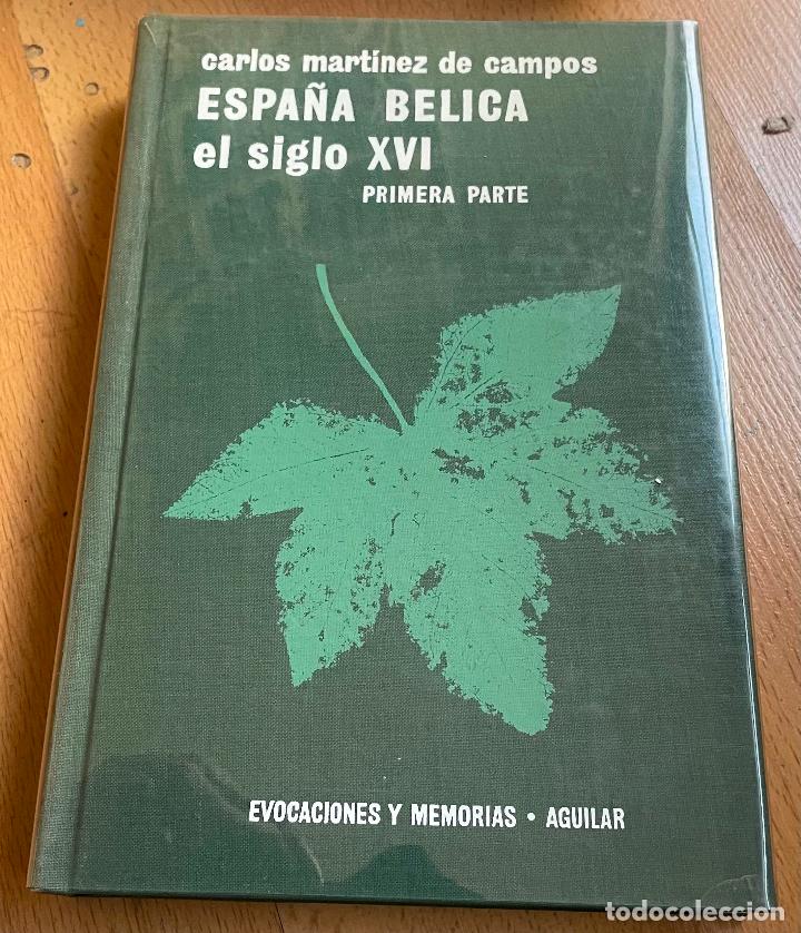 Libros de segunda mano: ESPA&Ntilde;A BELICA EL SIGLO XVI, Primera Parte - Foto 1