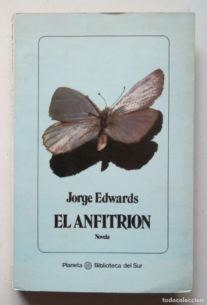 Libros de segunda mano: Edwards, Jorge - El Anfitri&oacute;n - Primera Edici&oacute;n - (1987) - SIGNED - Foto 1