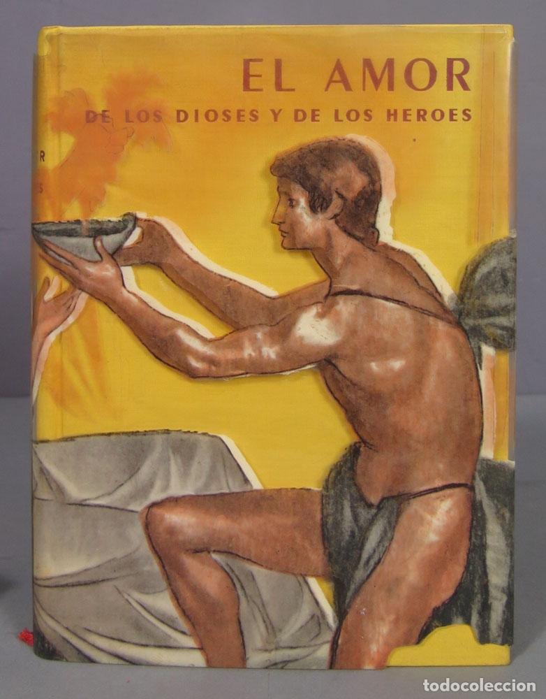 Libros de segunda mano: EL AMOR DE LOS DIOSES Y DE LOS HEROES - Foto 1