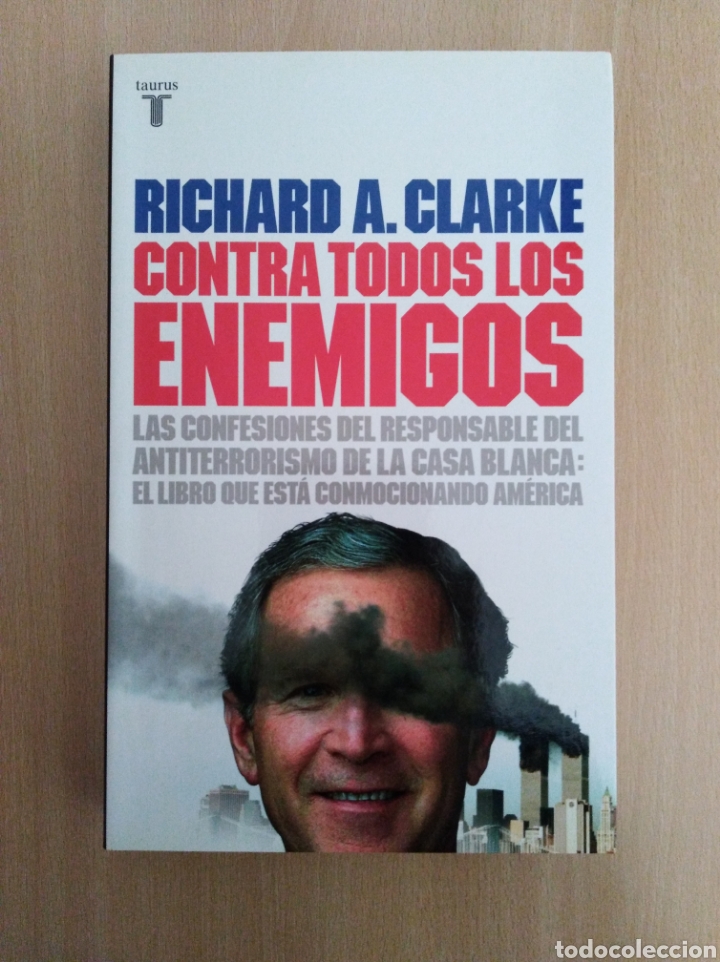 Libros de segunda mano: CONTRA TODOS LOS ENEMIGOS. Richard A. Clarke - Foto 1